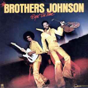 The Brothers Johnson – Right On Time (1977, Vinyl) - Discogs