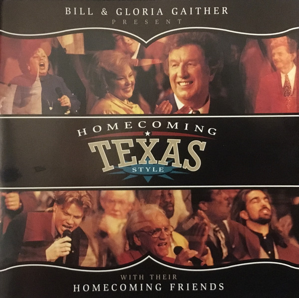 Bill & Gloria Gaither With Their Homecoming Friends - Homecoming