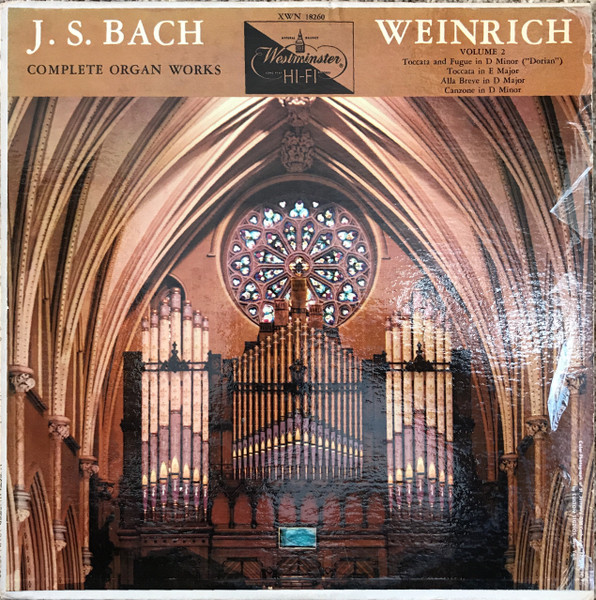 J. S. Bach, Weinrich – The Complete Organ Works of Bach Volume 4