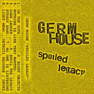 Germ House - Spoiled Legacy album cover