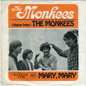 The Monkees - (Theme From) The Monkees / Mary, Mary