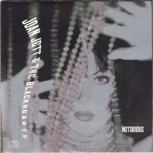 Joan Jett & The Blackhearts - Notorious