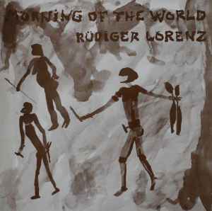 Morning Of The World - Rüdiger Lorenz