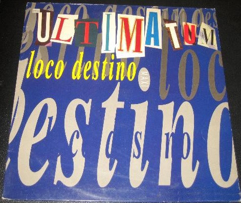 baixar álbum Ultimatum - Loco Destino