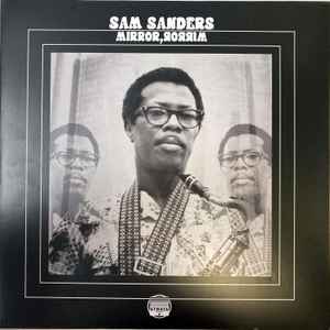 Sam Sanders – Mirror, Mirror (2022, Vinyl) - Discogs
