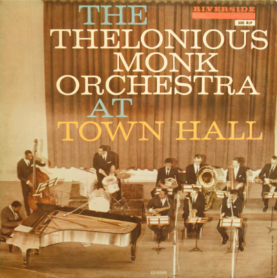 The Thelonious Monk Orchestra – At Town Hall (1965, Vinyl) - Discogs