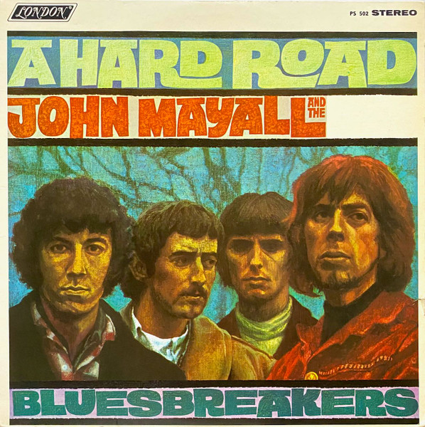 John Mayall & The Bluesbreakers – A Hard Road (2009, Gatefold, 180