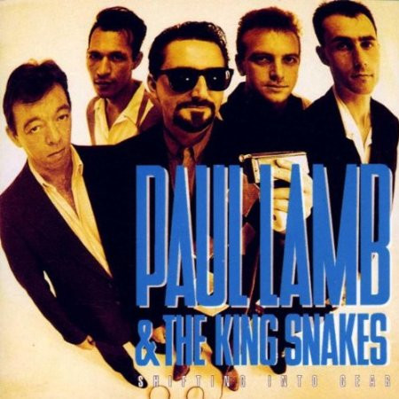 lataa albumi Paul Lamb & The King Snakes - Shifting Into Gear