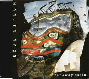 Runaway Train - Soul Asylum