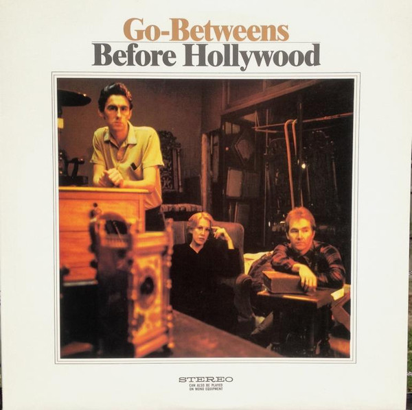 The Go-Betweens – Before Hollywood (1990, Vinyl) - Discogs