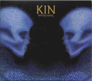 Whitechapel (2) - Kin album cover