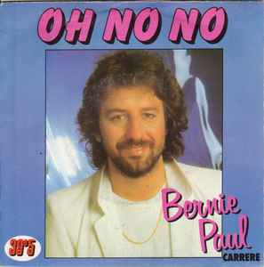 Bernie Paul - Oh No No album cover