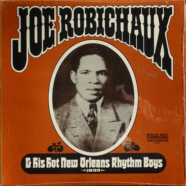 JOSEPH ROBECHAUX AND HIS NEW ORLEANS BOYS VOCALION Just Like A