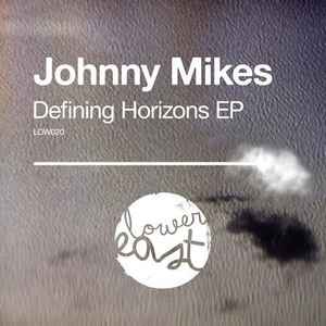 Johnny Mikes - Defining Horizons EP album cover