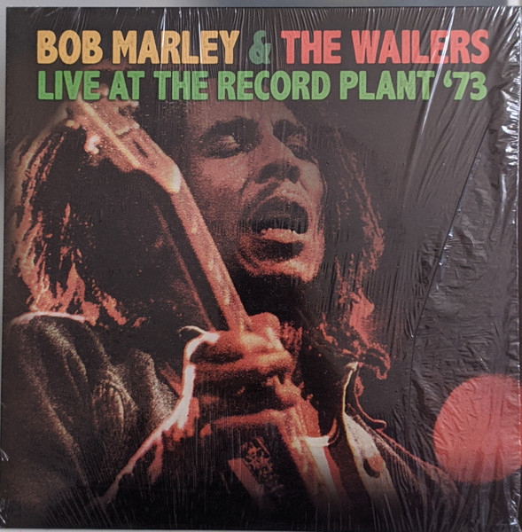 Bob Marley & The Wailers – Live At The Record Plant '73 (2015 