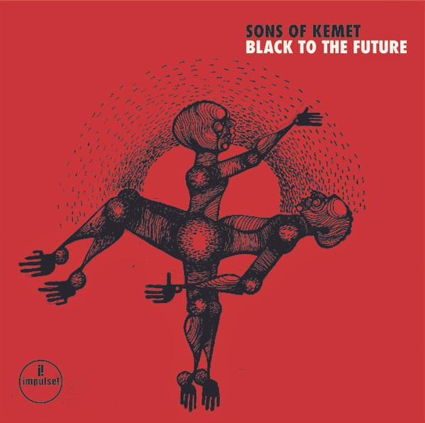 Sons Of Kemet – Black To The Future (2021, Vinyl) - Discogs