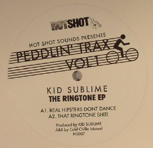 Kid Sublime – Peddlin Trax Vol 1: The Ringtone Ep (2015, Vinyl 