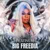 Big Freedia - Platinum