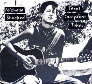 Texas Campfire Takes - Michelle Shocked