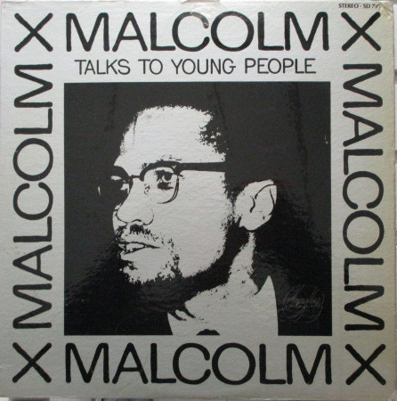 Malcolm X – Talks To Young People (1968, Vinyl) - Discogs