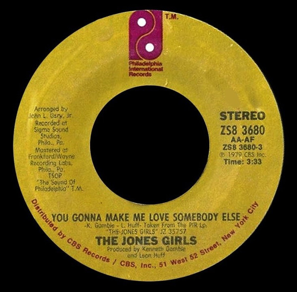 The Jones Girls – You Gonna Make Me Love Somebody Else / Who Can I