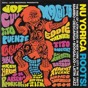 Nu Yorica Roots! The Rise Of Latin Music In New York City In The 1960's - Various