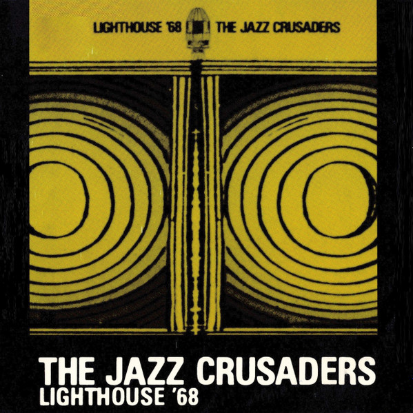 The Jazz Crusaders – Lighthouse '68 (Red, CD) - Discogs