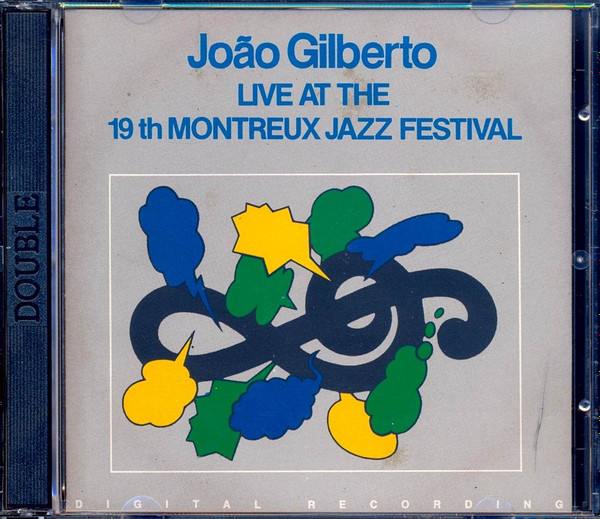 João Gilberto – Live At The 19th Montreux Jazz Festival (CD) - Discogs