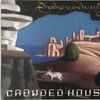 Crowded House - Dreamers Are Waiting