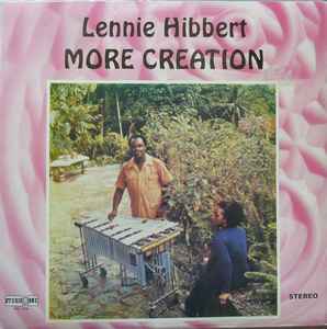 Lennie Hibbert – More Creation (Vinyl) - Discogs