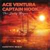 Ace Ventura & Captain Hook (6) - The Jolly Roger (Sunstryk Remix)