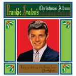 Cover of Frankie Avalon's Christmas Album, 2013-08-26, CD