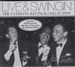 Live And Swingin': The Ultimate Rat Pack Collection (2003, CD