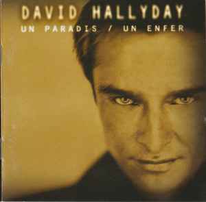 David Hallyday - Un Paradis / Un Enfer album cover