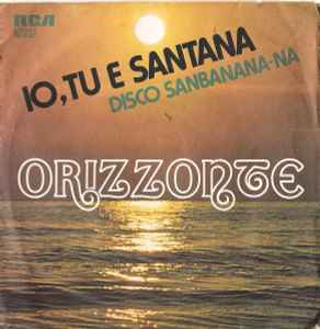 Orizzonte - Io, Tu E Santana  album cover