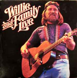 Willie And Family Live - Willie Nelson