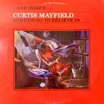 Curtis Mayfield – Something To Believe In (1980, PRC Richmond IN 