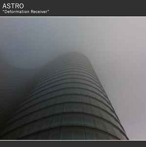 Astro - Deformation Receiver album cover