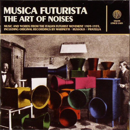 Musica Futurista: The Art Of Noises (2004, CD) - Discogs