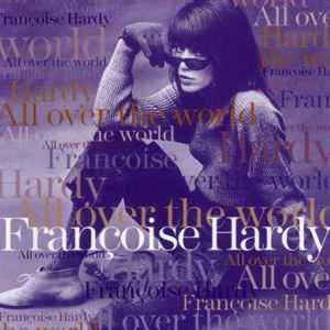 Françoise Hardy - All Over The World album cover