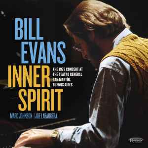 Bill Evans - Inner Spirit: The 1979 Concert At Teatro General San Martín, Buenos Aires