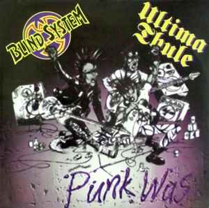 Blind System Ultima Thule Punk Was 2004 Vinyl Discogs