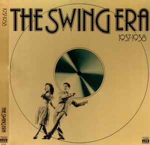 The Swing Era 1937-1938 (1982, Vinyl) - Discogs