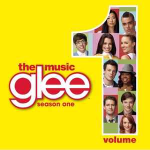 Glee Cast - Glee: The Music, Season One, Volume 1