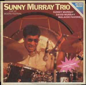 Sunny Murray Trio - Live At Moers Festival