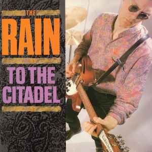 The Rain (2) - To The Citadel