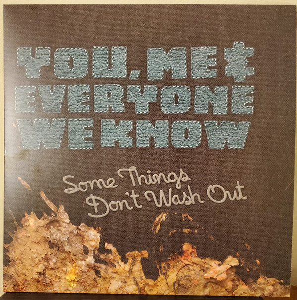 descargar álbum You, Me, And Everyone We Know - Some Things Dont Wash Out