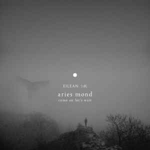 Come On Let’s Wait (Eilean 18) - Aries Mond