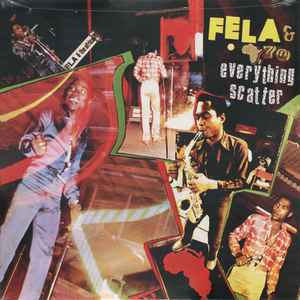 Everything Scatter - Fela & Africa 70