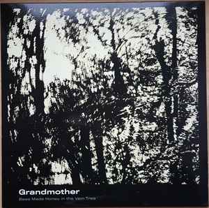 Bees Made Honey In The Vein Tree - Grandmother album cover